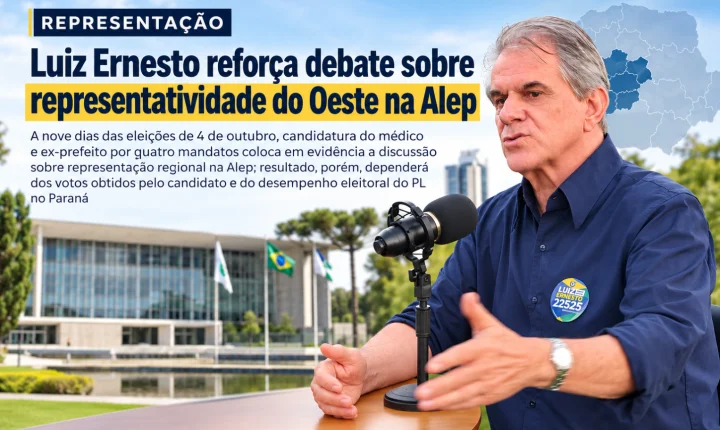 Luiz Ernesto reforça debate sobre representatividade do Oeste na Alep
