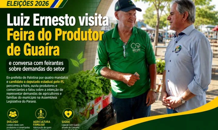 Luiz Ernesto visita Feira do Produtor de Guaíra e conversa com feirantes sobre demandas do setor