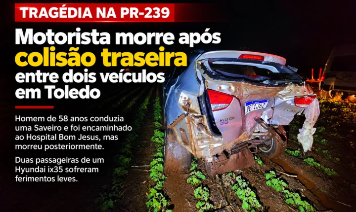 Motorista morre após colisão traseira entre dois veículos em Toledo