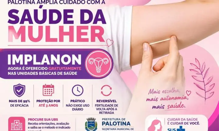 Palotina amplia cuidado com a saúde da mulher e passa a oferecer Implanon gratuitamente nas UBSs