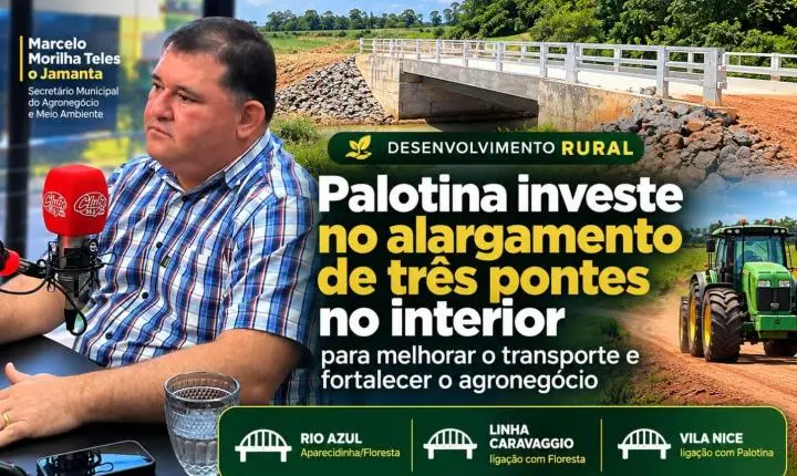Palotina investe no alargamento de três pontes no interior para melhorar o transporte e fortalecer o agronegócio