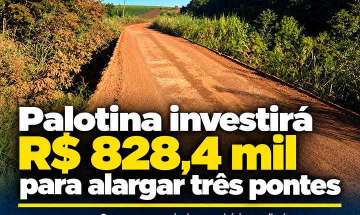 Palotina investirá R$ 828,4 mil para alargar três pontes