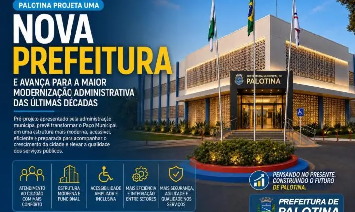 Palotina projeta uma nova Prefeitura e avança para a maior modernização administrativa das últimas décadas