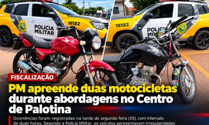 PM apreende duas motocicletas durante abordagens no Centro de Palotina
