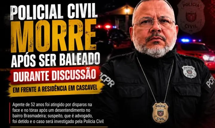 Policial civil morre após ser baleado durante discussão em frente a residência em Cascavel