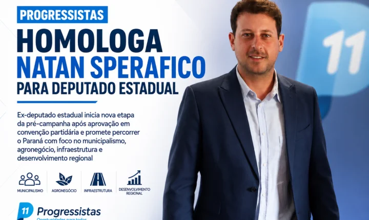 Progressistas homologa Natan Sperafico para deputado estadual