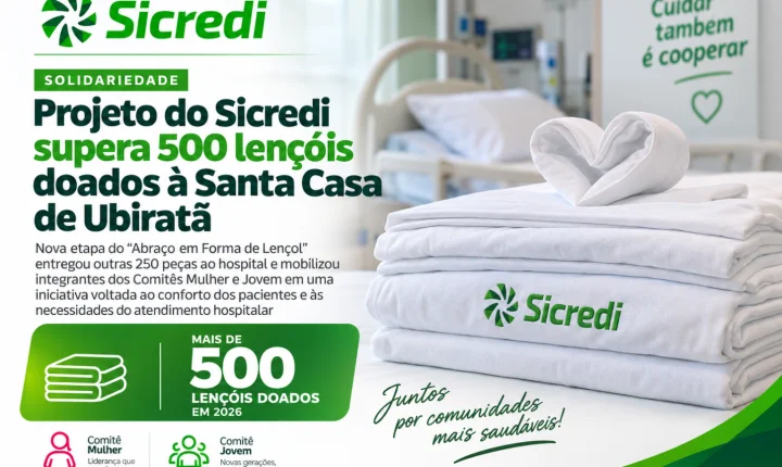 Projeto do Sicredi supera 500 lençóis doados à Santa Casa de Ubiratã
