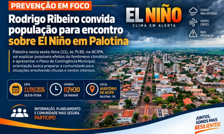 Rodrigo Ribeiro convida população para encontro sobre El Niño em Palotina