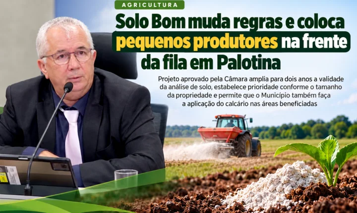 Solo Bom muda regras e coloca pequenos produtores na frente da fila em Palotina