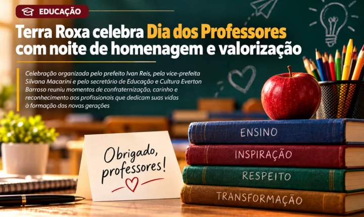 Terra Roxa celebra Dia dos Professores com noite de homenagem e valorização