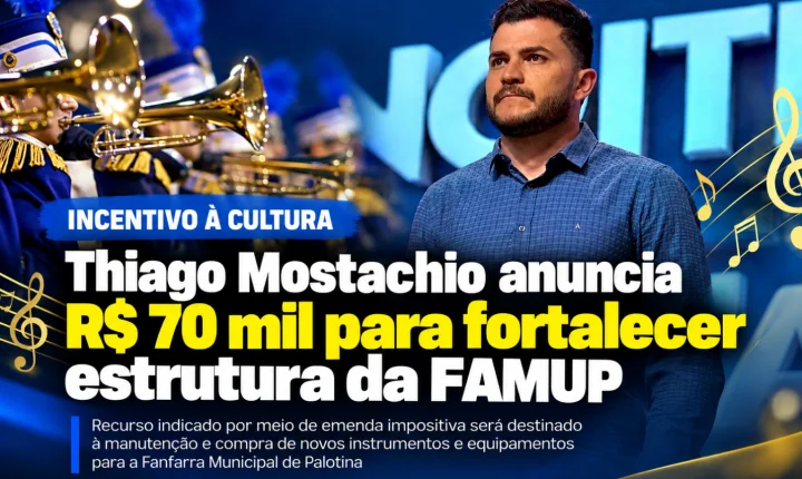 Thiago Mostachio anuncia R$ 70 mil para fortalecer estrutura da FAMUP